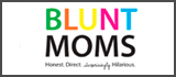 Blunt Moms